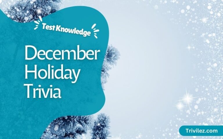 December Holiday Trivia Questions and Answers