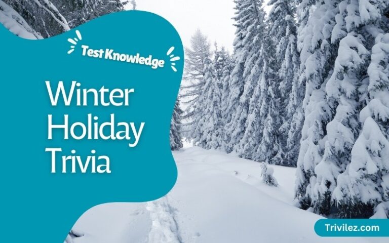 Winter Holiday Trivia Questions and Answers