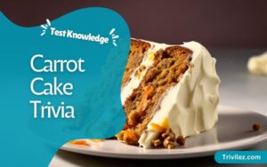 40 Carrot Cake Trivia Questions and Answers